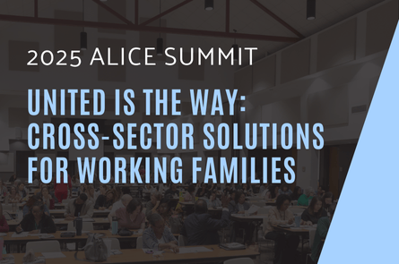 2025 ALICE Summit: Cross-sector Solutions for Working Families